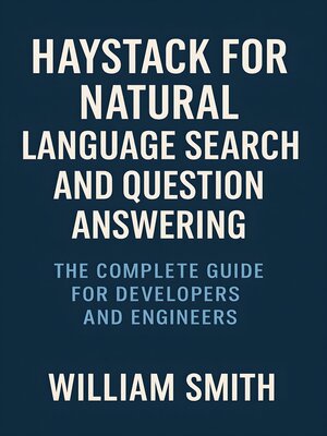 cover image of Haystack for Natural Language Search and Question Answering